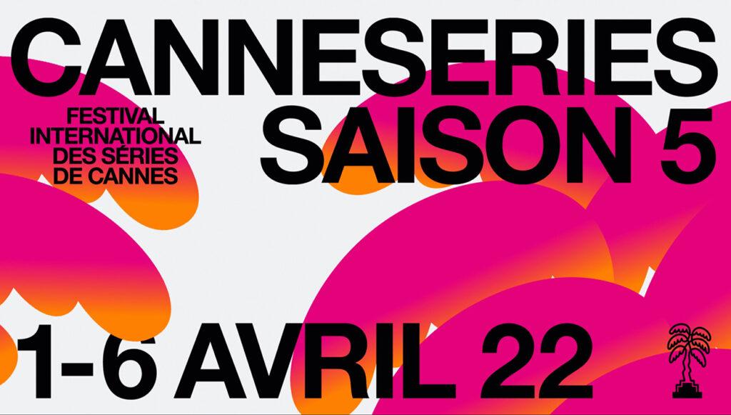 Canneseries 2022